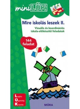  - Mire iskolás leszek 2. - LDI225 - Vizuális és koordinációs iskola-előkészítő feladatok - MiniLÜK, null 2019 antikvár könyv