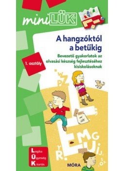  - A hangzóktól a betűkig - LDI234 - Bevezető gyakorlatok az olvasási készség fejlesztéséhez kisiskolásoknak – 1. osztály - MiniLÜK, null 2019 antikvár könyv