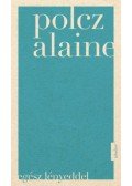 Polcz Alaine - Egész lényeddel