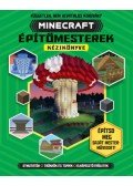Joey Davey, Jonathan Green, Juliet Stanley - Minecraftépítőmesterek kézikönyve - Építsd meg saját mesterműveidet!