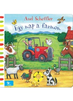 Axel Scheffer - Egy nap a farmon, null 2018 antikvár könyv