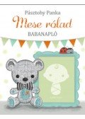 PÁSZTOHY PANKA - Mese rólad - Babanapló
