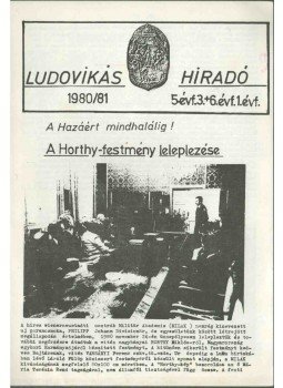  - Ludovikás Híradó 5. évf. 3. + 6. évf. 1. szám, München 1980 antikvár könyv