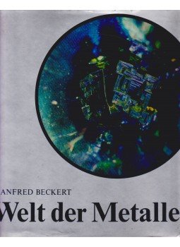 Manfred Beckert - Welt der Metalle, Leipzig 1977 antikvár könyv