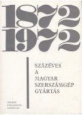 Dr. Ulbrich Sándor - Százéves a magyar szerszámgépgyártás