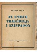 Németh Antal - Az ember tragédiája a színpadon