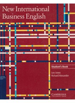 Leo Jones, Richard Alexander - New International Business English Leo Jones, Richard Alexander - New International Business English, Cambridge 1996 antikvár könyv