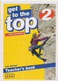 H.Q. Mitchell - Get to the top 2 + extra practice - Teacher's book