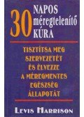 Lewis Harrison,Laura Jones - 30 napos méregtelenítő kúra