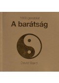 David Baird - 1000 gondolat - A barátság
