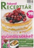 Hegedűs Noémi,Rohrmann Katalin - Fakanál recepttár 2008/1