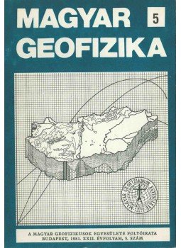 Zelei András - Magyar geofizika XXII. évf. 5. szám Zelei András - Magyar geofizika XXII. évf. 5. szám, Budapest 1981 antikvár könyv
