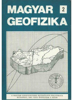 dr. Sebestyén Károly - Magyar geofizika XXII. évf. 2. szám, Budapest 1981 antikvár könyv