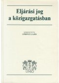 Lőrincz Lajos - Eljárási jog a közigazgatásban