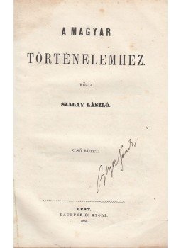 Szalay László - A magyar történelemhez., Pest 1860 antikvár könyv