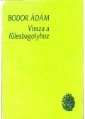 Bodor Ádám - Vissza a fülesbagolyhoz