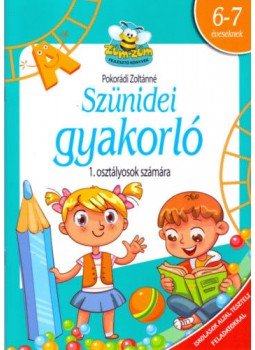 Pokorádi Zoltánné - Szünidei gyakorló - 1. osztályosok számára Pokorádi Zoltánné - Szünidei gyakorló - 1. osztályosok számára, null 2019 antikvár könyv