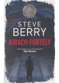 Steve Berry - Királyi fortély