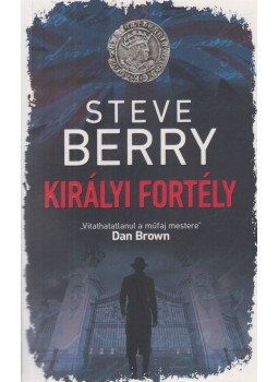 Steve Berry - Királyi fortély Steve Berry - Királyi fortély, Budapest 2019 antikvár könyv