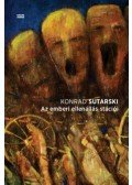 Konrad Sutarski - Az emberi ellenállás stációi