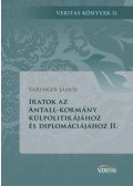 Sáringer János,Bába Iván - Iratok az Antall-kormány külpolitikájához és diplomáciájához II.