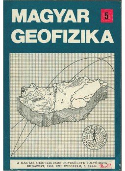 dr. Sebestyén Károly - Magyar geofizika XXI. évf. 5. szám dr. Sebestyén Károly - Magyar geofizika XXI. évf. 5. szám, Budapest 1980 antikvár könyv