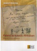 Sebestyén Éva - Kalandés kutatás Afrikában - Magyar László életrajza