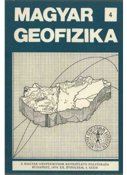 dr. Sebestyén Károly - Magyar geofizika XX. évf. 4. szám, Budapest 1979 antikvár könyv