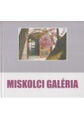 Dobrik István - Miskolci Galéria