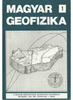 Zelei András - Magyar geofizika XXV. évf. 1. szám Zelei András - Magyar geofizika XXV. évf. 1. szám, Budapest 1984 antikvár könyv