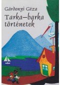 Gárdonyi Géza - Tarka-barka történetek