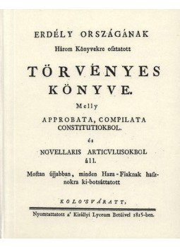 Frontius Mátyás; Érfalvi Halmágyi István - Erdély országának Három Könyvekre osztatott törvényes könyve III., null 2012 antikvár könyv