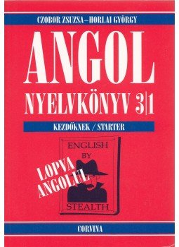 Czobor Zsuzsa, Horlai György - Angol nyelvkönyv 3/1. kezdőknek Czobor Zsuzsa, Horlai György - Angol nyelvkönyv 3/1. kezdőknek, Budapest 2011 antikvár könyv