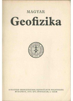 dr. Sebestyén Károly - Magyar geofizika XVI. évf. 2. szám, Budapest 1975 antikvár könyv