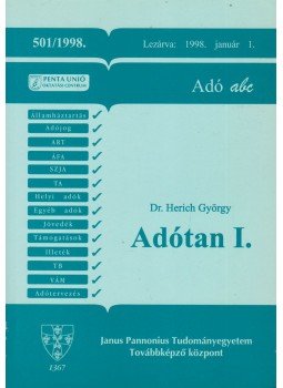 Dr. Herich György - Adótan I. Dr. Herich György - Adótan I., Pécs 1998 antikvár könyv