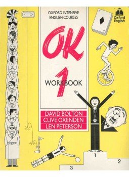 David Bolton, OXENDEN, CLIVE, Len Peterson - OK 1 Workbook David Bolton, OXENDEN, CLIVE, Len Peterson - OK 1 Workbook, Oxford 1990 antikvár könyv