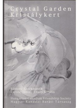 Thury Katalin, Tarnóc János - Kristálykert - Crystal Garden, Budapest 2001 antikvár könyv