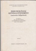 Balog László ,Szatmáriné Balogh Mária,Dr. Tóth László - Pszichológiai szöveggyűjtemény