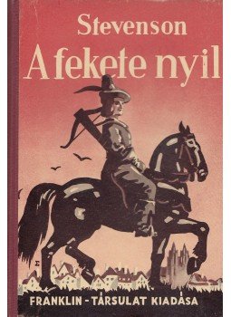 R. L. Stevenson - A fekete nyíl R. L. Stevenson - A fekete nyíl, Budapest 0 antikvár könyv