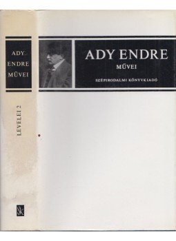 Belia György (szerk.) - Ady Endre levelei II. Belia György (szerk.) - Ady Endre levelei II., Budapest 1983 antikvár könyv