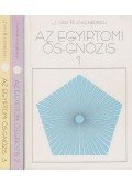 Rijckenborgh, J. Van - Az egyiptomi ős-gnózis 1-3.