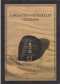 Erdei Zoltán - A metafizikai egyedüllét fokozatai