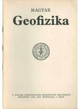 dr. Sebestyén Károly - Magyar geofizika XIX. évf. 6. szám dr. Sebestyén Károly - Magyar geofizika XIX. évf. 6. szám, Budapest 1978 antikvár könyv