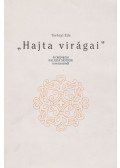 Terényi Ede - "Hajta virágai" (dedikált)