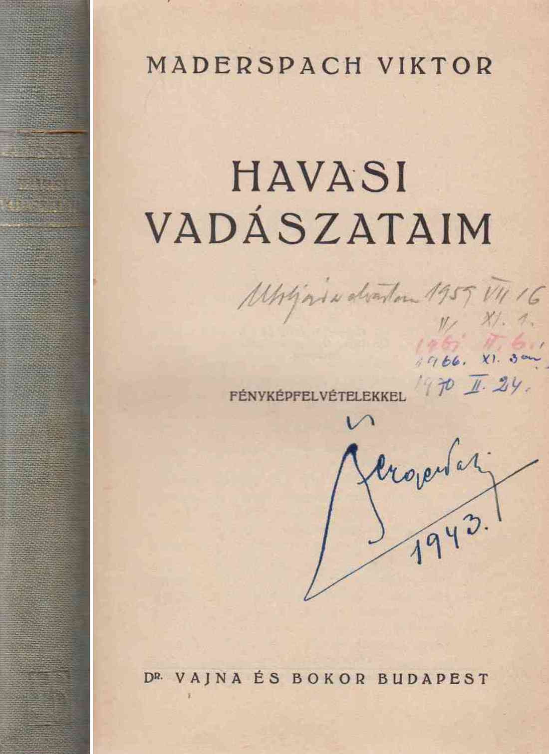 Maderspach Viktor - Havasi vadászataim