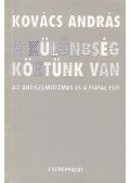 Kovács András - A különbség köztünk van