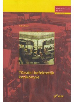 Rotyis József - Tőzsdei befektetők kézikönyve, Budapest 2001 antikvár könyv