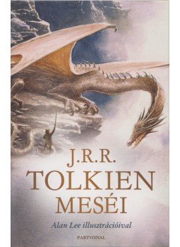 J. R. R. Tolkien - J.R.R. Tolkien meséi, Budapest 2012 antikvár könyv