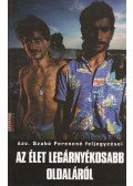 özv. Szabó Ferencné - Az élet legárnyékosabb oldaláról