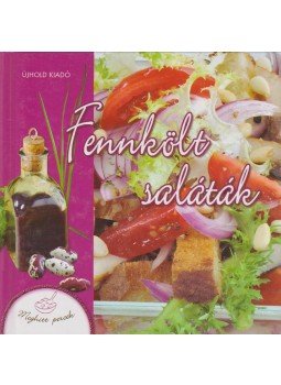 Nagy Emília Tünde - Fennkölt saláták Nagy Emília Tünde - Fennkölt saláták, Kisújszállás 0 antikvár könyv
